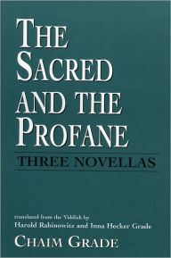 Title: The Sacred and the Profane, Author: Chaim Grade