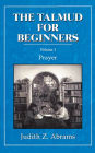 The Talmud for Beginners: Prayer