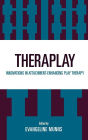 Theraplay: Innovations in Attachment-Enhancing Play Therapy