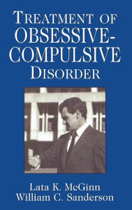Title: Treatment of Obsessive Compulsive Disorder, Author: Lata K. McGinn