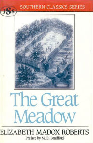 Title: The Great Meadow, Author: Elizabeth Madox Roberts