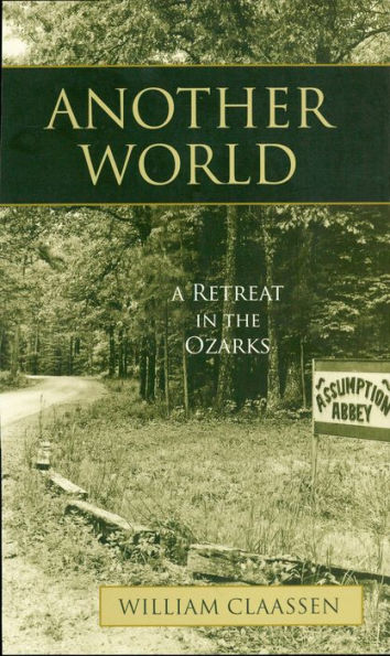 Another World: A Retreat in the Ozarks