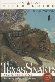 Title: Lone Star Field Guide to Texas Snakes, Author: Alan Tennant