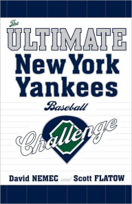 Title: The Ultimate New York Yankees Baseball Challenge, Author: David Nemec