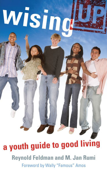 Wising Up: A Youth Guide to Good Living