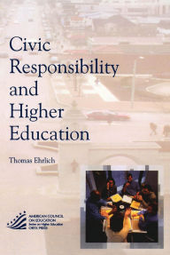 Title: Civic Responsibility and Higher Education, Author: Thomas Ehrlich
