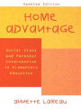 Home Advantage: Social Class and Parental Intervention in Elementary Education