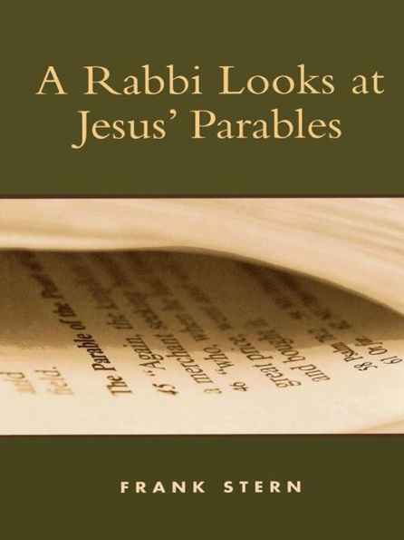 A Rabbi Looks at Jesus' Parables