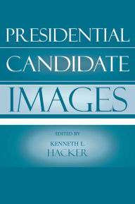 Title: Presidential Candidate Images, Author: Kenneth L. Hacker