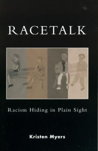 Title: Racetalk: Racism Hiding in Plain Sight, Author: Kristen A. Myers