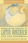 Rereading Women in Latin America and the Caribbean: The Political Economy of Gender