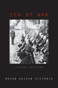 Title: Zen at War, Author: Brian Daizen Victoria