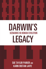 Title: Darwin's Legacy: Scenarios in Human Evolution, Author: Sue Taylor Parker