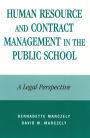 Human Resource and Contract Management in the Public School: A Legal Perspective