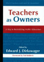 Teachers As Owners: A Key to Revitalizing Public Education