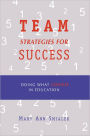 Team Strategies for Success: Doing What Counts in Education