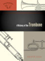 A History of the Trombone