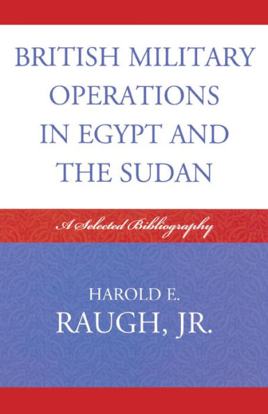 British Military Operations in Egypt and the Sudan: A Selected Bibliography