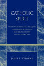 Catholic Spirit: Wesley, Whitefield, and the Quest for Evangelical Unity in Eighteenth-Century British Methodism