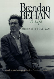 Title: Brendan Behan: A Life, Author: Michael O'Sullivan