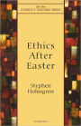 Ethics After Easter