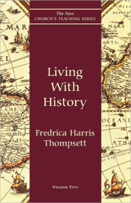 Title: Living With History, Author: Fredrica Harris Thompsett