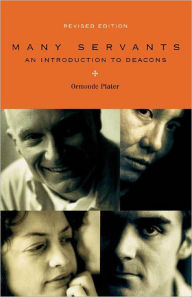 Title: Many Servants: An Introduction to Deacons, Author: Ormonde Plater