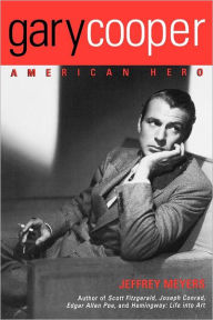 Title: Gary Cooper: American Hero, Author: Jeffrey Meyers