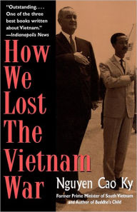 Title: How We Lost the Vietnam War, Author: Nguyen Cao Ky
