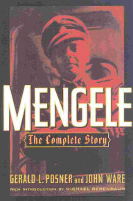 Title: Mengele: The Complete Story, Author: Gerald L. Posner