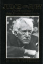 Judge and Jury: The Life and Times of Judge Kenesaw Mountain Landis