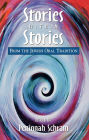 Stories within Stories: From the Jewish Oral Tradition