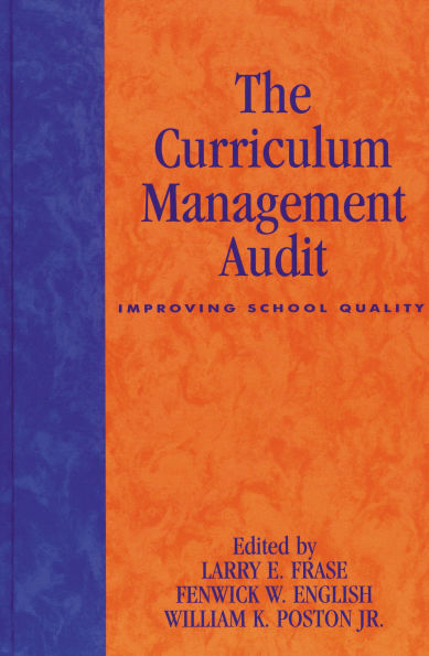 The Curriculum Management Audit: Improving School Quality