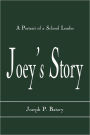 Joey's Story: A Portrait of a School Leader