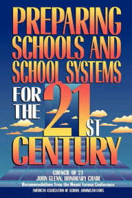 Title: Preparing Schools and School Systems for the 21st Century, Author: Frank Withrow