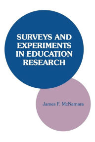 Title: Surveys and Experiments in Education Research, Author: James F. McNamara