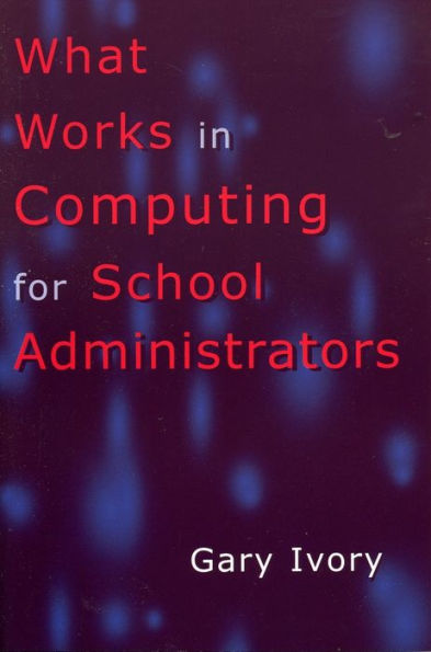 What Works in Computing for School Administrators