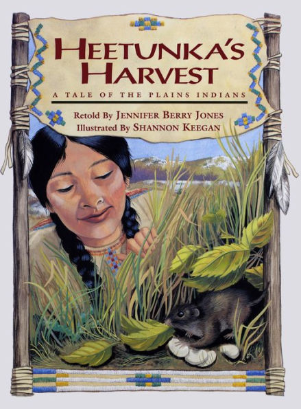 Heetunka's Harvest: A Tale of the Plains Indians