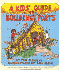 Title: A Kids' Guide to Building Forts, Author: Tom Birdseye