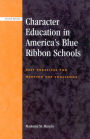 Character Education in America's Blue Ribbon Schools: Best Practices for Meeting the Challenge