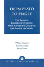 From Plato To Piaget: The Greatest Educational Theorists From Across the Centuries and Around the World