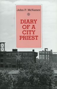 Title: Diary of a City Priest, Author: John P. McNamee