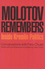 Molotov Remembers: Inside Kremlin Politics