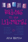 Babies in the Library!