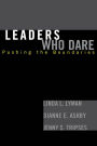 Leaders Who Dare: Pushing the Boundaries