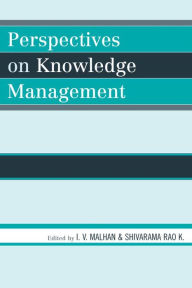 Title: Perspectives on Knowledge Management, Author: I V Malhan