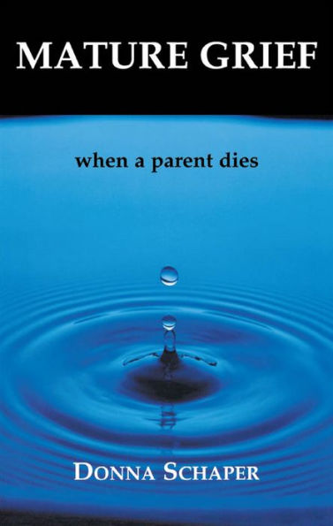 Mature Grief: When a Parent Dies