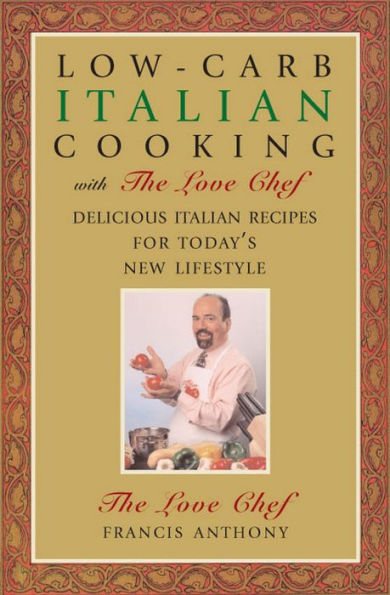 Low-Carb Italian Cooking: with The Love Chef