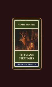 Title: Treestand Strategies, Author: Gene Wensel