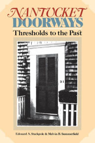 Title: Nantucket Doorways, Author: Edward A. Stackpole